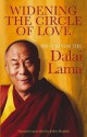 Widening the Circle of Love - Dalai Lama XIV