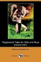 Tanglewood Tales For Girls And Boys - Nathaniel Hawthorne