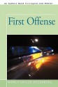 First Offense - Nancy Taylor Rosenberg, Taylor Rosenberg Nancy Taylor Rosenberg