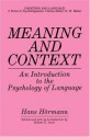 Meaning and Context: An Introduction to the Psychology of Language - Hans Hörmann, Robert E. Innis