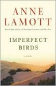 Imperfect Birds - Anne Lamott