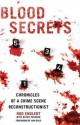 Blood Secrets: Chronicles of a Crime Scene Reconstructionist - Kathy Passero, Rod Englert, Ann Rule