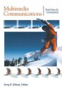 Multimedia Communications: Directions and Innovations - Jerry D Gibson