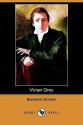 Vivian Grey (Dodo Press) - Benjamin Disraeli