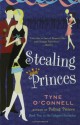 Stealing Princes - Tyne O'Connell