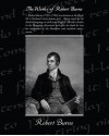 The Works of Robert Burns - Robert Burns