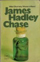 Miss Shumway Waves A Wand - James Hadley Chase