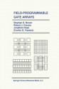 Field-Programmable Gate Arrays - Stephen D. Brown, Robert J. Francis, Jonathan Rose