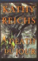 Death Du Jour - Kathy Reichs