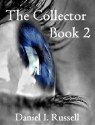 The Collector: Book 2 - Daniel I. Russell