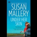 Under Her Skin - Susan Mallery, Julie Francis