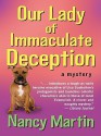 Our Lady of Immaculate Deception (A Roxy Abruzzo Mystery #1) - Nancy Martin