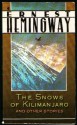 Snows of Kilimanjaro and Other Stories - Ernest Hemingway