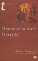 Deconstruction - Derrida - Julian Wolfreys