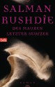 Des Mauren letzter Seufzer: Roman (German Edition) - Salman Rushdie, Gisela Stege