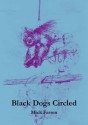 Black Dogs Circled - Mick Farren