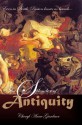 The Splendor of Antiquity - Cheryl Anne Gardner