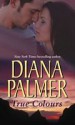 True Colours - Diana Palmer