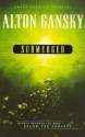 Submerged (Perry Sachs) - Alton Gansky