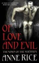 Of Love and Evil - Anne Rice