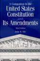 A Companion to the United States Constitution and Its Amendments - John R. Vile