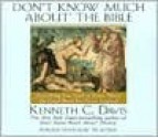 Don't Know Much About the Bible - Kenneth C. Davis