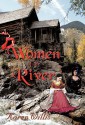 Women of the River - Karen Willis