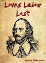 Love's Labour's Lost - Stephen Orgel, A.R. Braunmuller, William Shakespeare