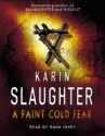 A Faint Cold Fear - Karin Slaughter