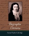 Biographia Literaria - Samuel Taylor Coleridge