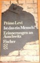 Ist das ein Mensch?: Erinnerungen an Auschwitz - Primo Levi