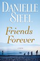 Friends Forever - Danielle Steel