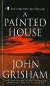 A Painted House - John Grisham