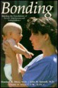 Bonding: Building the Foundations of Secure Attachment and Independence - Marshall H. Klaus, Phyllis H. Klaus, John H. Kennell