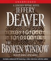 The Broken Window: A Lincoln Rhyme Novel (Audio) - Dennis Boutsikaris, Jeffery Deaver