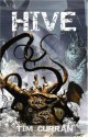 Hive: Book One of The Hive Series - Tim Curran