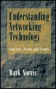 Understanding Networking Technology: Concepts, Terms, And Trends - Mark Norris