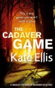 The Cadaver Game - Kate Ellis