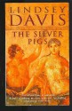 The Silver Pigs - Lindsey Davis