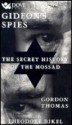 Gideon's Spies: The Secret History of the Mossad - Gordon Thomas, Theodore Bikel