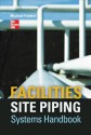 Facilities Site Piping Systems Handbook - Michael Frankel