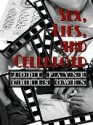 Sex, Lies, and Celluloid - Jodi Payne, Chris Owen