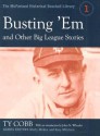 Busting 'em and Other Big League Stories - Ty Cobb, Marty McGee, Gary Mitchem