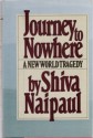 Journey to Nowhere - Shiva Naipaul