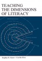 Teaching the Dimensions of Literacy - Stephen B. Kucer, Cecilia Silva