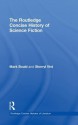 The Routledge Concise History of Science Fiction - Mark Bould, Sherryl Vint