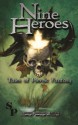 Nine Heroes: Tales of Heroic Fantasy - Teel James Glenn, Walter Rhein, R.A. McCandless, Janet Morris, Chris Morris, A.L. Butcher, Shane Porteous, Douglas R. Brown, Jesse Duckworth, Tom Barczak