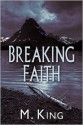 Breaking Faith - M. King