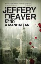 Nero a Manhattan (Narrativa) (Italian Edition) - Jeffery Deaver, M. Foschini