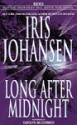 Long After Midnight - Iris Johansen